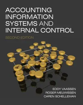Accounting Information Systems and Internal Control, Paperback/Caren Schelleman