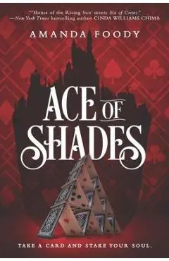 Ace of Shades - Amanda Foody