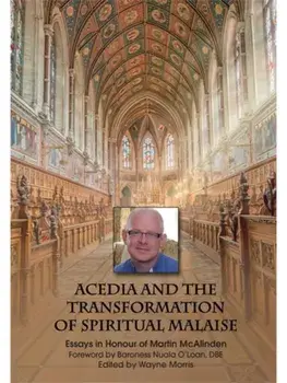 Acedia and the Transformation of Spiritual Malaise. Essays in Honour of Martin McAlinden, Paperback/***