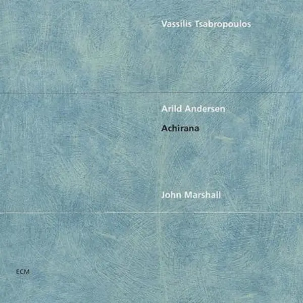 Achirana | Vassilis Tsabropoulos