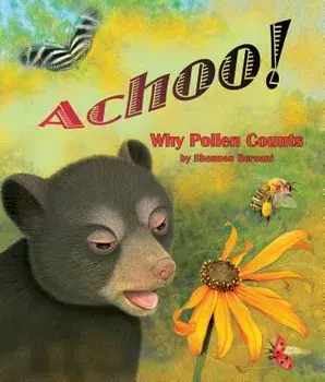 Achoo! Why Pollen Counts, Paperback/Shennen Bersani