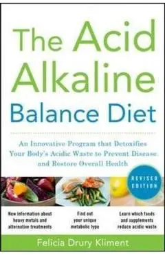 Acid Alkaline Balance Diet, Second Edition