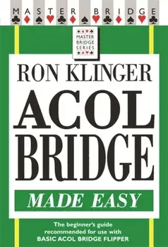 Acol Bridge Made Easy, Paperback/Ron Klinger