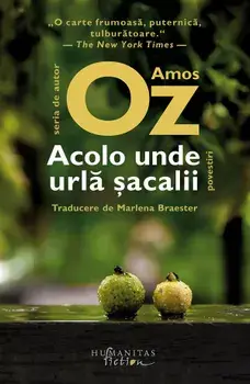 Acolo unde urla sacalii/Amos Oz