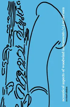 Acoustical Aspects of Woodwind Instruments, Revised Edition, Paperback/C. J. Nederveen