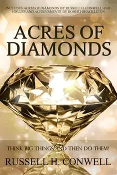 Acres of Diamonds by Russell H. Conwell, Paperback/Russell H. Conwell
