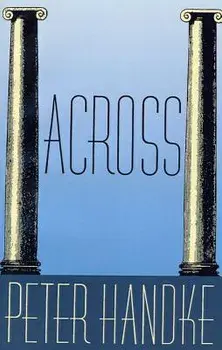 Across, Paperback/Peter Handke
