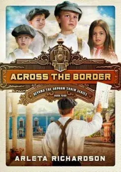 Across the Border, Paperback/Arleta Richardson
