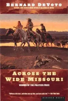 Across the Wide Missouri, Paperback/Bernard Devoto