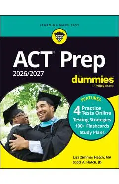 ACT Prep 2026/2027 for Dummies: Book + 4 Practicetests & 100+ Flashcards Online - Lisa Zimmer Hatch