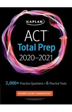 ACT Total Prep 2020-2021: 6 Practice Tests + Proven Strategies + Online + Video - Kaplan Test Prep