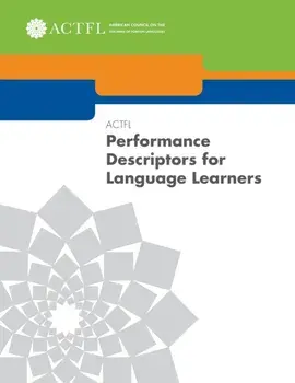 ACTFL Performance Descriptors for Language Learners, Paperback/Elvira B. Swender