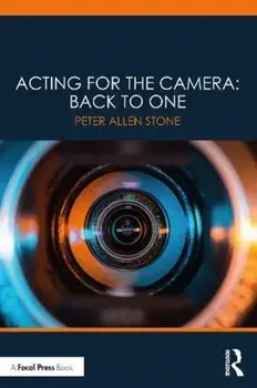Acting for the Camera: Back to One, Paperback/Peter Allen Stone