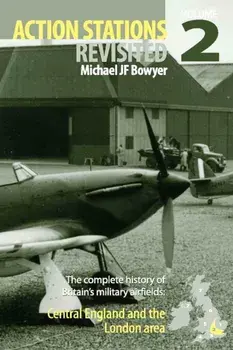 Action Stations Revisited. Central England and London, Hardback/Michael J.F. Bowyer