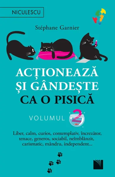 Acţionează şi gândeşte ca o pisică (vol. 2)