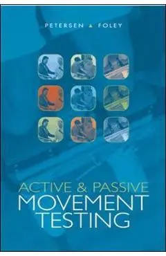 Active and Passive Movement Testing - Cheryl M. Petersen