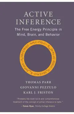 Active Inference: The Free Energy Principle in Mind, Brain, and Behavior - Thomas Parr