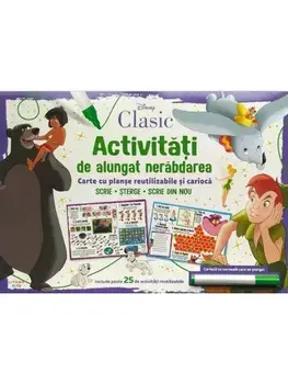 Activitati de alungat nerabdarea. Carte cu planse reutilizabile si carioca. Disney Clasic/***