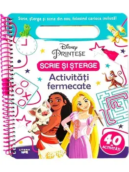 Activitati fermecate. Scrie si sterge. Printese/***