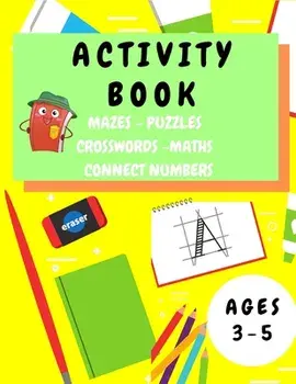 Activity Book Kids 3-5: Fun Activity Workbook for Children 3-5 Years Old - Mazes, Alphabet Tracing, Math Puzzles, Math Exercise, Picture Puzzl/Shanice Johnson