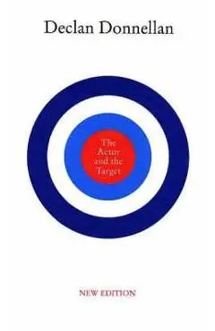 Actor and the Target - Declan Donnellan