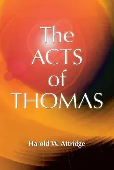 Acts of Thomas, Paperback/Harold W. Attridge