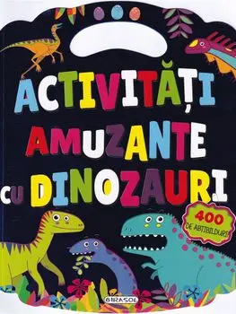 Actvitati amuzante cu dinozauri. 400 de abtibilduri/***