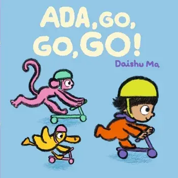 Ada, Go, Go, Go!, Board book/Daishu Ma