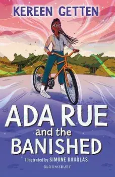 Ada Rue and the Banished: A Bloomsbury Reader. Dark Red Book Band, Paperback/Kereen Getten