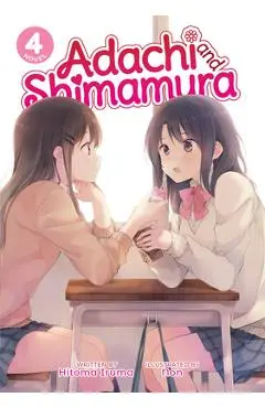 Adachi and Shimamura (Light Novel) Vol. 4 - Hitoma Iruma