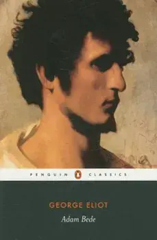Adam Bede, Paperback/George Eliot