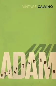 Adam, One Afternoon, Paperback/Italo Calvino