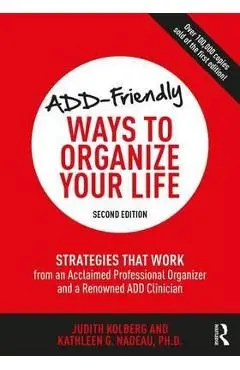 ADD-Friendly Ways to Organize Your Life