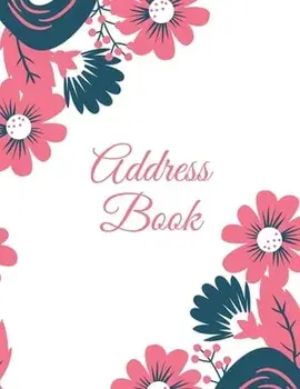 Address Book: Alphabetical Contact & Phone Numbers Information Pages, Telephone Organizer Notebook, Use Every Day, Record Addresses/Amy Newton