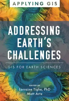 Addressing Earth's Challenges. GIS for Earth Sciences, Paperback/***