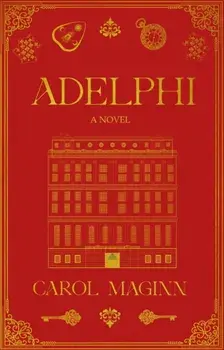 Adelphi. A Novel, Paperback/Carol Maginn
