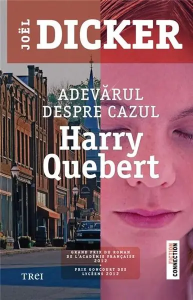 Adevarul despre cazul Harry Quebert | Joel Dicker
