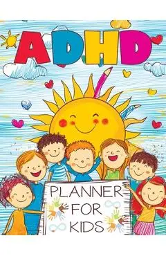 ADHD Planner for Kids: 2025 School Daily Tracker and Routine Chart - A Comprehensive Organizer to Help Students Manage Homework, Track Behavi - Childlike Mischievous