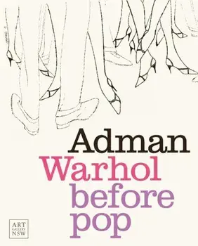 Adman: Warhol Before Pop, Hardcover/Nicholas Chambers