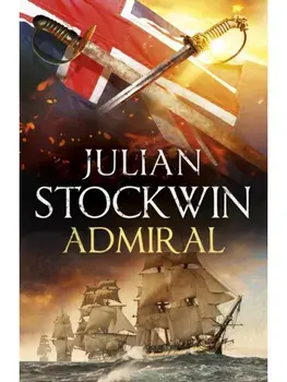 Admiral: Thomas Kydd 27, Paperback/Julian Stockwin