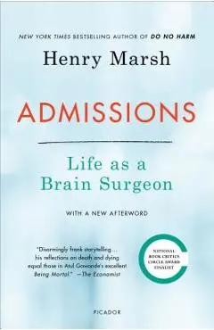 Admissions: Life as a Brain Surgeon - Henry Marsh