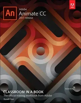 Adobe Animate CC Classroom in a Book (2017 release), Paperback/Russell Chun