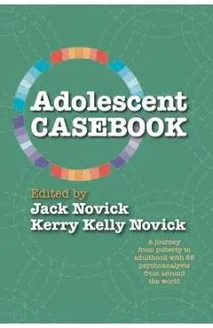 Adolescent Casebook - Jack Novick