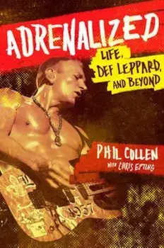 Adrenalized, Paperback/Phil Collen