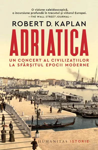 Adriatica. Un concert al civilizațiilor la sfârșitul epocii moderne
