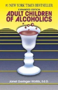 Adult Children of Alcoholics: Expanded Edition, Paperback/Janet G. Woititz