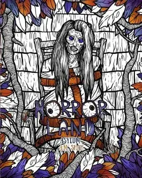Adult Coloring Book Horror Land: Asylum (Book 6), Paperback/A. M. Shah