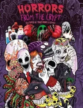 Adult Coloring Book: Horrors from the Crypt: An Outstanding Illustrated Doodle Nightmares Coloring Book (Halloween, Gore), Paperback/Julia Rivers