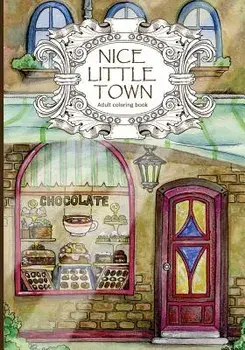 Adult Coloring Book: Nice Little Town, Paperback/Tatiana Bogema (Stolova)