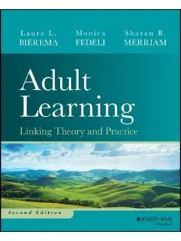 Adult Learning. Linking Theory and Practice, 2 ed, Hardback/***